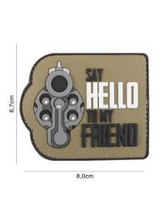 PARCHE PVC SAY HELLO TO MY...